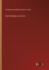 bokomslag Don Rodrigo y la Cava