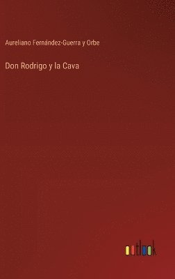 bokomslag Don Rodrigo y la Cava