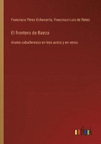 bokomslag El frontero de Baeza