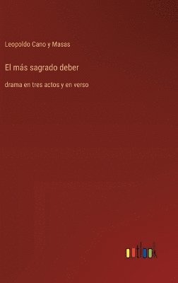 más sagrado deber
