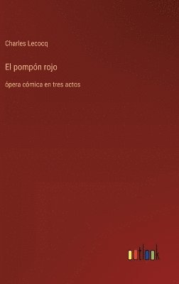 bokomslag El pompn rojo