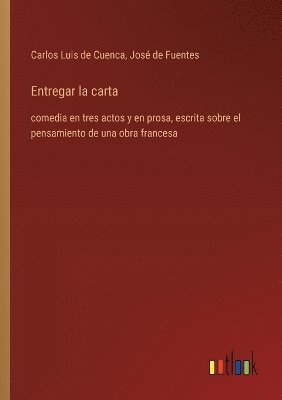 Carlos Luis de Cuenca, José de Fuentes - Entregar la carta, Häftad