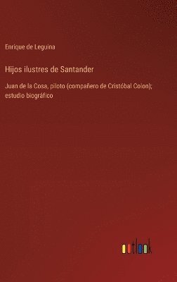 Enrique De Leguina, Enrique de Leguina - Hijos ilustres de Santander, Inbunden