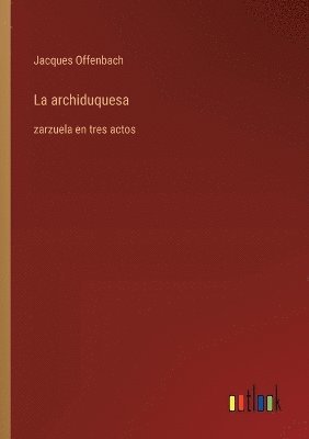 La archiduquesa 1