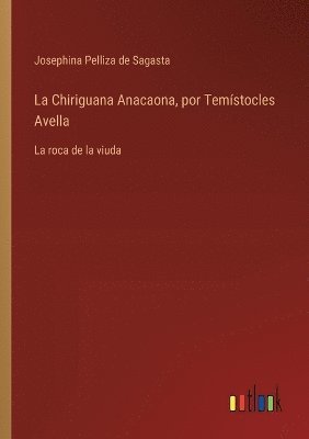 bokomslag La Chiriguana Anacaona, por Temstocles Avella