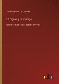 bokomslag La cigarra y la hormiga