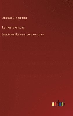 La fiesta en paz 1