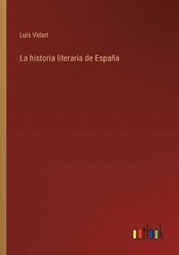 bokomslag La historia literaria de Espaa