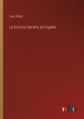 bokomslag La historia literaria de Espaa