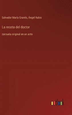 Ángel Rubio, Salvador María Granés, Salvador María - receta del doctor, Inbunden
