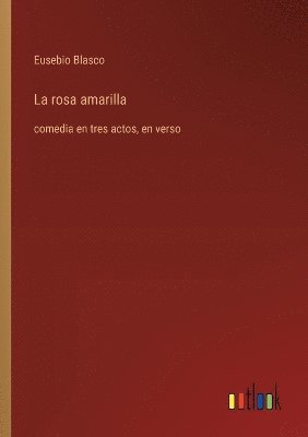 bokomslag La rosa amarilla