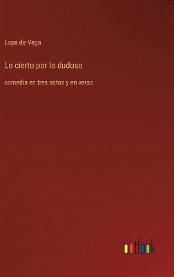 bokomslag Lo cierto por lo dudoso