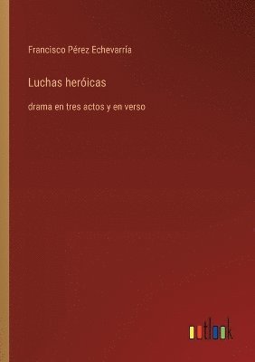 Luchas heróicas