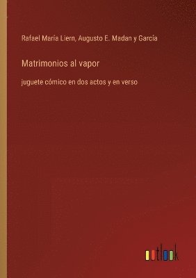 Matrimonios al vapor