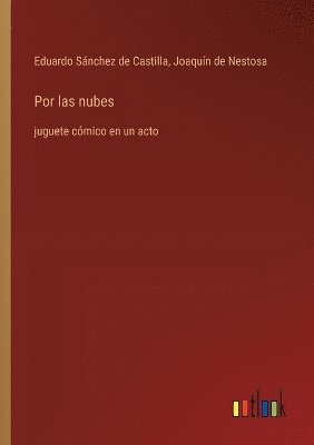 Eduardo Sánchez de Castilla, Joaquín de Nestosa - Por las nubes, Häftad