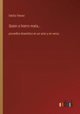 Emilio Ferrari - Quien a hierro mata..., Häftad