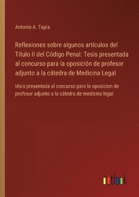 bokomslag Reflexiones sobre algunos artculos del Ttulo II del Cdigo Penal