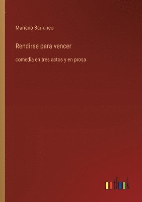 Rendirse para vencer 1