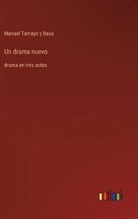 bokomslag Un drama nuevo :drama en tres actos