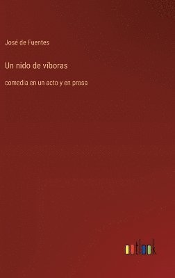 José de Fuentes - nido de víboras, Inbunden