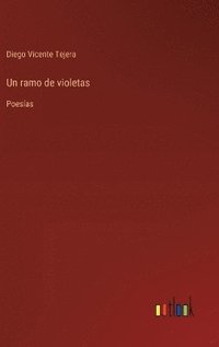 bokomslag Un ramo de violetas: Poesías