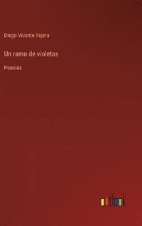 bokomslag Un ramo de violetas:Poesías