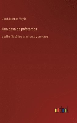 José Jackson Veyán, José - casa de préstamos, Inbunden