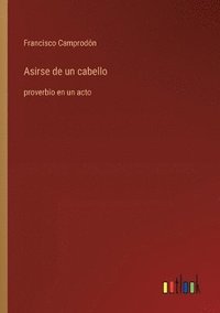bokomslag Asirse de un cabello