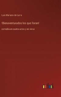 bokomslag !Bienaventurados los que lloran!