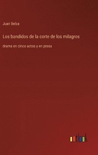 bokomslag Los bandidos de la corte de los milagros