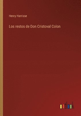restos de Don Cristoval Colon