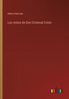 Los restos de Don Cristoval Colon 1