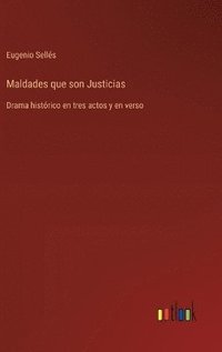 bokomslag Maldades que son Justicias