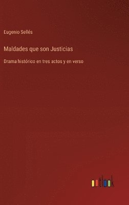 bokomslag Maldades que son Justicias