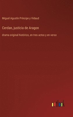 Cerdan, justicia de Aragon