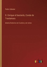 bokomslag D. Enrique el bastardo, Conde de Trastamara