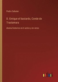 bokomslag D. Enrique el bastardo, Conde de Trastamara