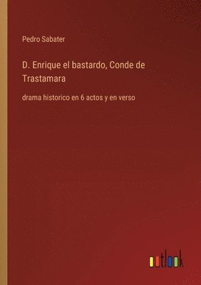 bokomslag D. Enrique el bastardo, Conde de Trastamara