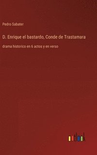 bokomslag D. Enrique el bastardo, Conde de Trastamara