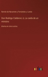 bokomslag Don Rodrigo Calderon; , La caida de un ministro