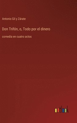 bokomslag Don Trifn, o, Todo por el dinero