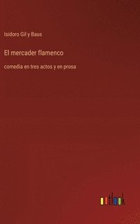 bokomslag El mercader flamenco