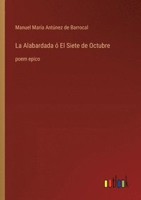bokomslag Alabardada ó El Siete de Octubre