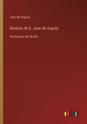 bokomslag Sonetos de D. Juan de Arguijo