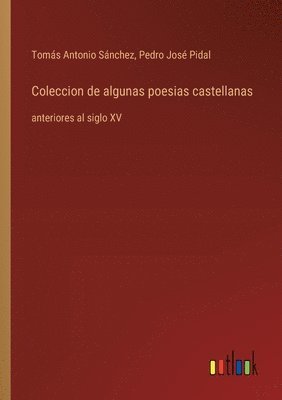 bokomslag Coleccion de algunas poesias castellanas