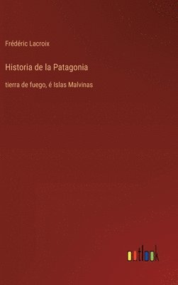 bokomslag Historia de la Patagonia