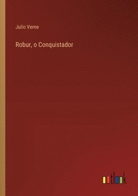 Julio Verne - Robur, o Conquistador, Häftad