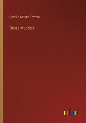Camillo Antona-Traversi - Danza Macabra, Häftad