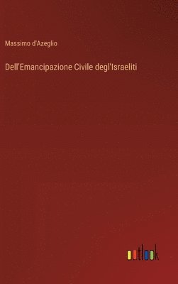 Dell'Emancipazione Civile degl'Israeliti