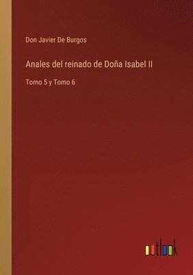 bokomslag Anales del reinado de Doa Isabel II